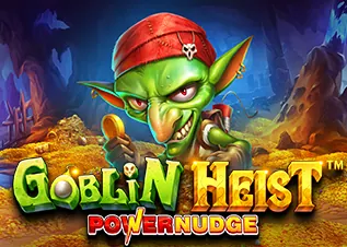 สล็อตเว็บตรง แตกง่าย Goblin Heist Powernudge ทดลองเล่นฟรี